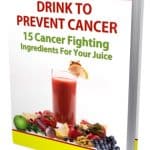 Drink To Prevent Cancer