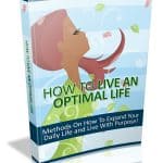 How To Live An Optimal Life